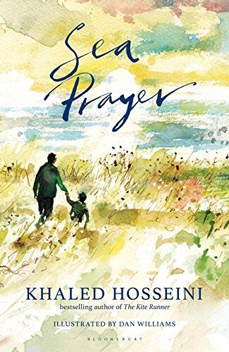 Sea Prayer [Hardcover] Khaled Hosseini