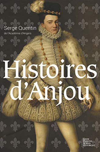 Quentin Serge Histoires D'Anjou