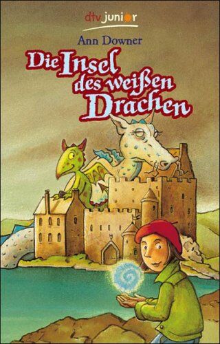 Ann Downer Die Insel Des Weißen Drachen.