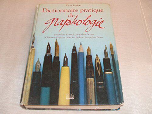 Dictionnaire Pratique De Graphologie