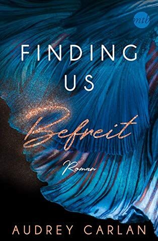 Audrey Carlan Finding Us - Befreit