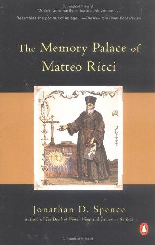 Spence, Jonathan D. The Memory Palace Of Matteo Ricci