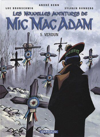 Les Nouvelles Aventures De Mic Mac Adam, Tome 5 : Verdun