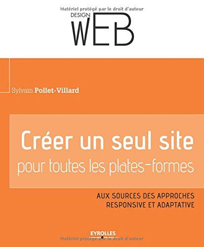 Sylvain Pollet-Villard Créer Un Seul Site Web Pour Toutes Les Plates-Formes