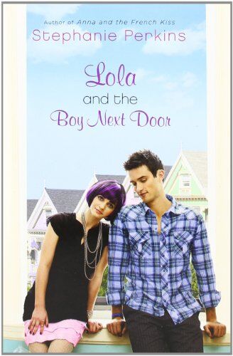 Stephanie Perkins Lola And The Boy Next Door