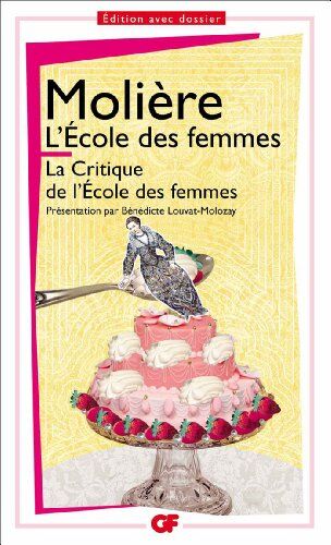 Molière La Critique De L'Ecole Des Femmes