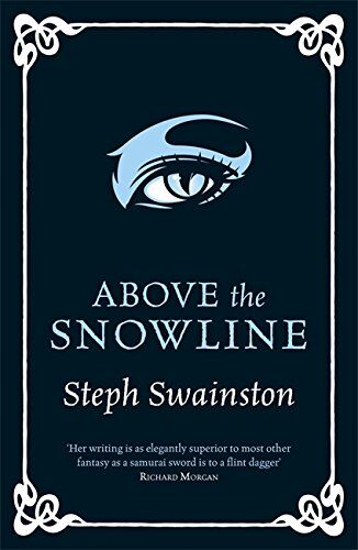 Steph Swainston Above The Snowline