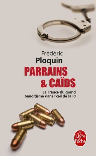 F. Ploquin Parrains Et Caids (Ldp Litterature)