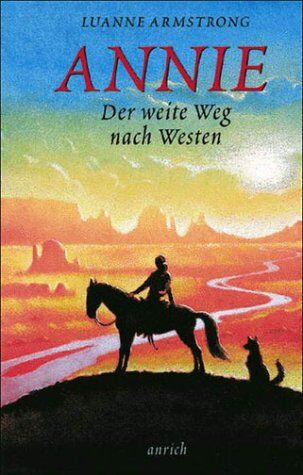 Luanne Armstrong Annie. Der Weite Weg Nach Westen