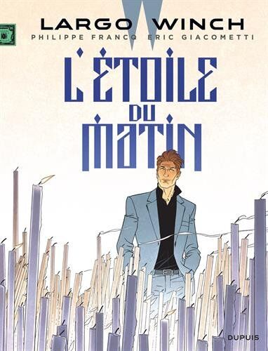 Eric Giacometti Largo Winch 21/l'Etoile Du Matin