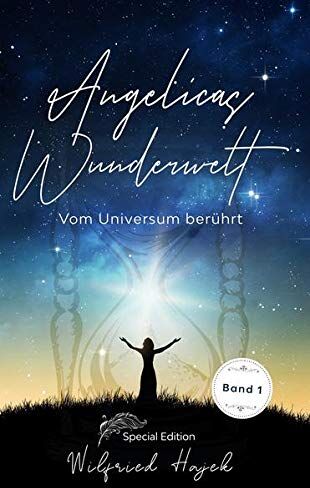 Wilfried Hajek Angelicas Wunderwelt - Special Edition: Vom Universum Berührt