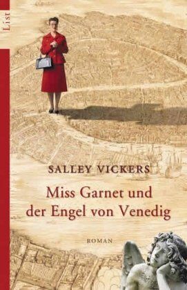 Salley Vickers Miss Garnet Und Der Engel Von Venedig