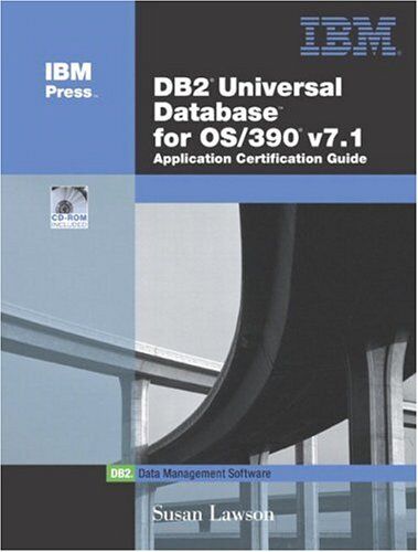 Susan Lawson Db2 Universal Database For Os/390: Application Certification Guide (Ibm Db2 Certification Guide Series)