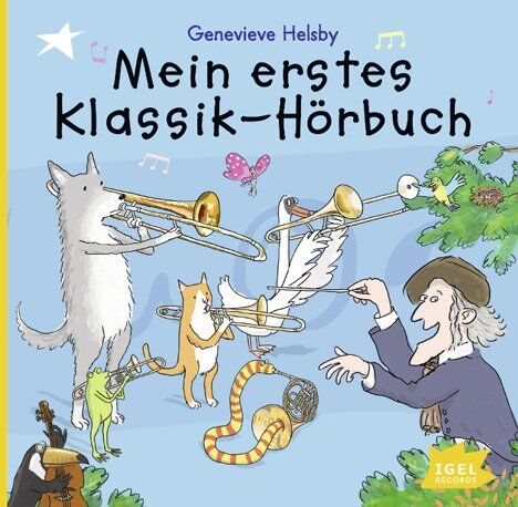 Genevieve Helsby Mein Erstes Klassik-Hörbuch