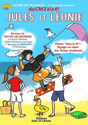 Laëtitia Zink Cahier De Vacances Jules Et Léonie Du Cm2 À La 6ème