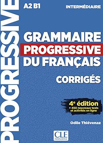 unbekannt Grammaire Progressive Du Français, Niveau Intermédiaire: 3ème Édition Avec 680 Exercices. Corrigés