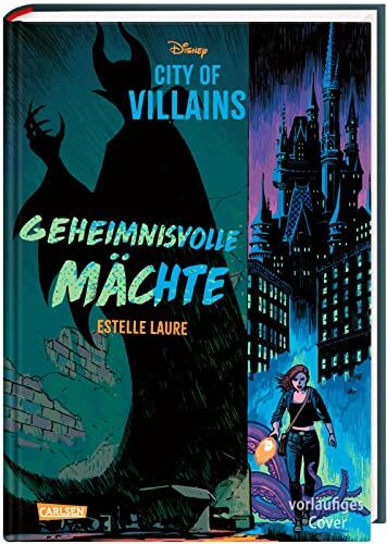 Estelle Laure Disney ? City Of Villains 1: Disney: City Of Villains - Geheimnisvolle Mächte (1)