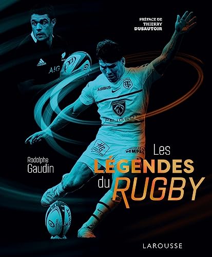 Rodolphe Gaudin Les Legendes Du Rugby