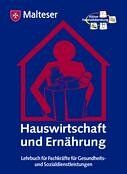 Fischer, Christa Anna Hauswirtschaft Und Ernährung: Lehrbuch Für Fachkräfte Für Gesundheits- Und Sozialdienstleistungen