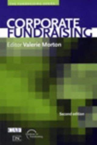 Valerie Morton Corporate Fundraising (Fundraising Series)