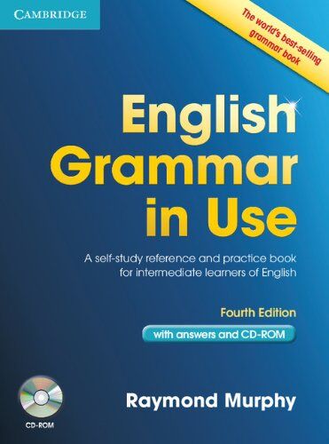 Raymond Murphy English Grammar In Use With Answers And Cd-Rom: A Self-Study Reference And Practice Book For Intermediate Learners Of English