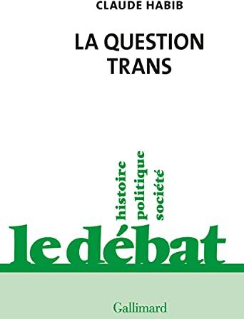 Claude Habib La Question Trans