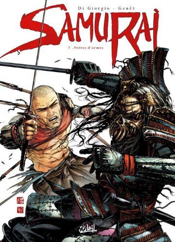 Jean-François Di Giorgio Samurai, Tome 7 : Frères D'Armes