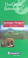 Michelin Auvergne, Perigord. Berry - Limousin (Guide Vert Allemand)