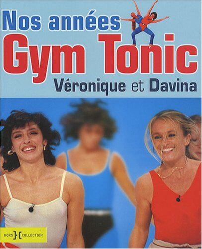 Villèle, Véronique de Nos Années Gym Tonic