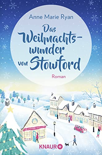 Ryan, Anne Marie Das Weihnachtswunder Von Stowford: Roman