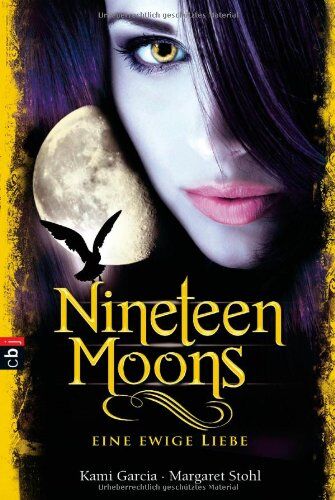 Kami Garcia Nineteen Moons: Eine Ewige Liebe