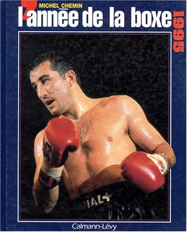 Michel Chemin L'Année De La Boxe 1995