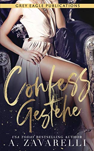 A. Zavarelli Confess – Gestehe (Sin City Salvation, Band 1)