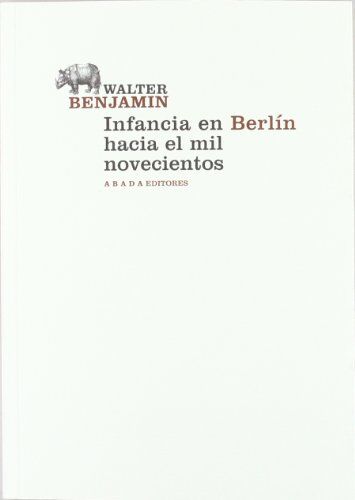 Walter Benjamin Infancia En Berlín Hacia El 1900 (Lecturas De Filosofía)