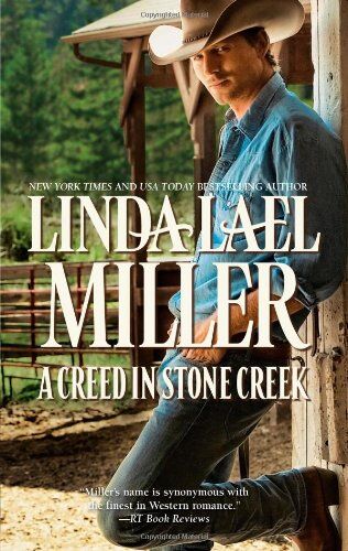 Miller, Linda Lael A Creed In Stone Creek (Creed Cowboys)