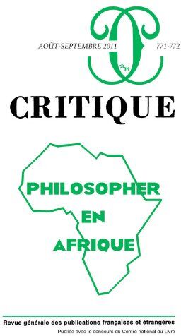 Philippe Roger Critique, N° 771-772, Août-Sep : Philosopher En Afrique