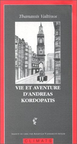 Thanassis Valtinos Vie Et Aventures D'Andréas Kordopàtis, L'Amérique : L'Amérique (Micro-Climats)