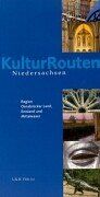 Eva Berger Kulturrouten Niedersachsen. Ein Reiseführer: Kulturrouten Niedersachsen, Bd.3, Region Osnabrücker Land, Emsland Und Mittelweser