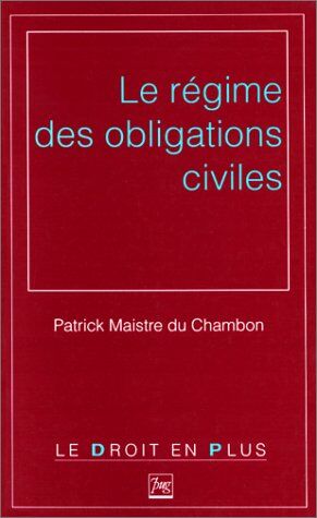 Patrick Maistre du Chambon Regime Des Obligations Civiles (Le)