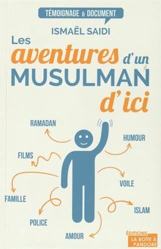 Ismaël Saidi Les Aventures D'Un Musulman D'Ici