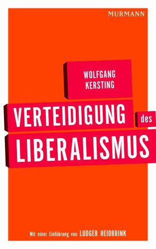 Wolfgang Kersting Verteidigung Des Liberalismus (Corine Wirtschaftsbuchpreis 2010)