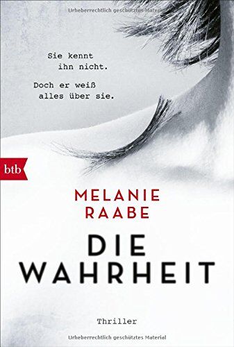 Melanie Raabe Die Wahrheit: Thriller