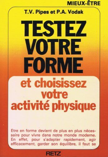 Pipes/vodak Testez Votre Forme Et Choisissez Votre Activité Physique