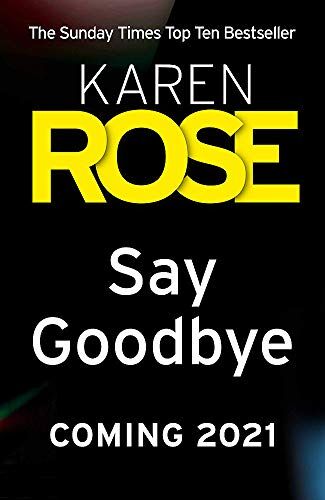 Karen Rose Say Goodbye (The Sacramento Series Book 3)