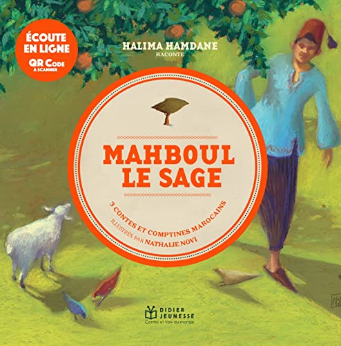 Halima Hamdane Mahboul Le Sage - Livre Musical: 3 Contes Et Comptines Marocains