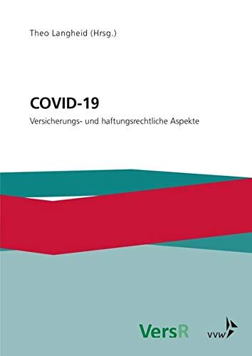Theo Langheid Covid-19: Versicherungs- Und Haftungsrechtliche Aspekte