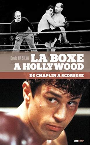 David Da Silva La Boxe À Hollywood