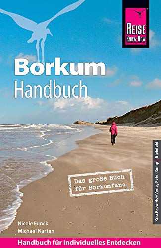 Nicole Funck Reise Know-How Reiseführer Borkum: Das Große Buch Für Borkumfans