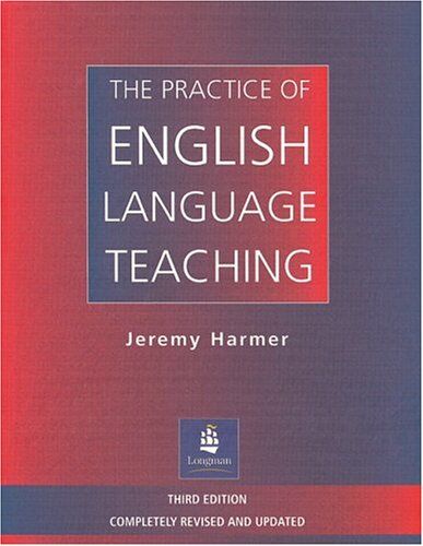 Jeremy Harmer The Practice Of English Language Teaching. (Lernmaterialien) (Lhlt)