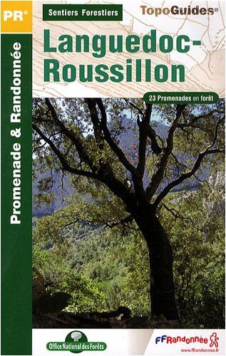 Nathalie Parodin Sentiers Forestiers En Languedoc-Roussillon 23 Promenades En Foret: Ffr.Sf02